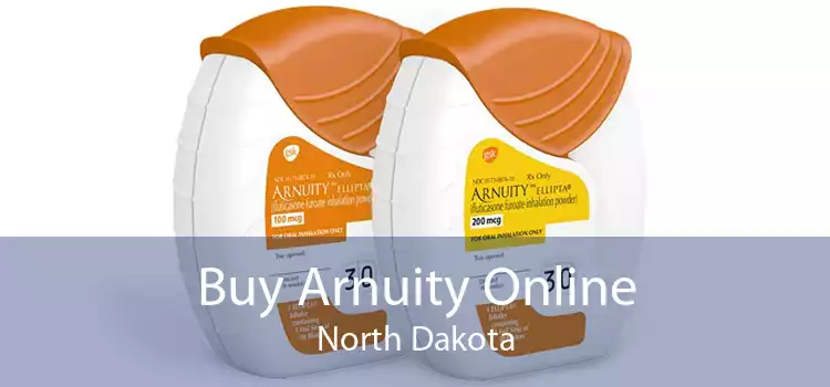 Buy Arnuity Online North Dakota